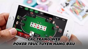 Các trang web poker trực tuyến hàng đầu